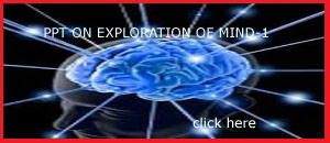 PPT ON  EXPLORATION OF MIND--1